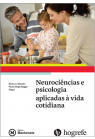 Neurociências e Psicologia Aplicadas à Vida Cotidiana
